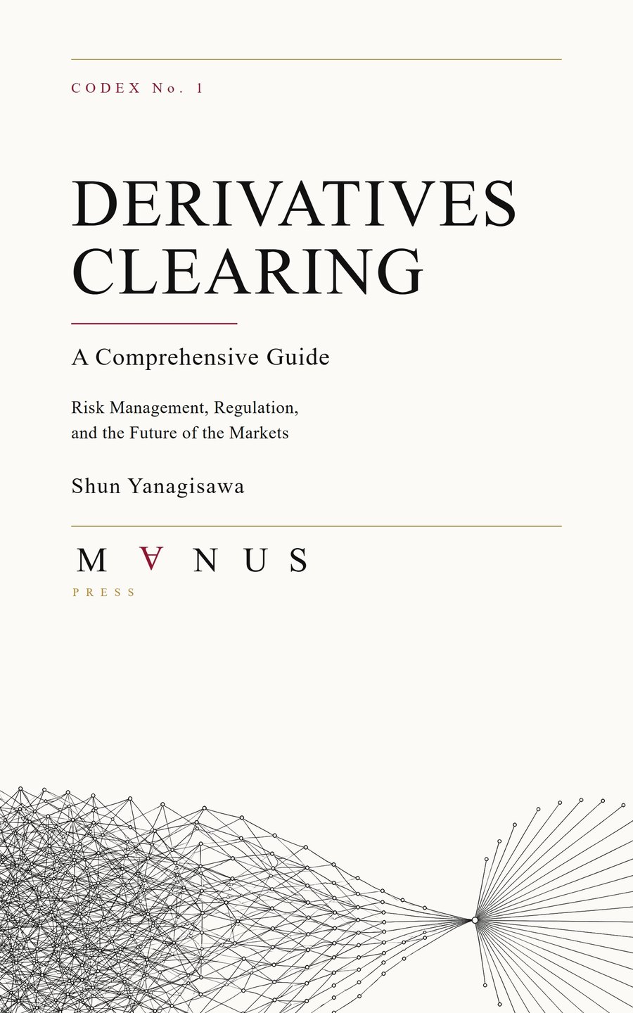 Cover of Derivatives Clearing — a line drawing of a many-to-many network drawn through a single point, on cream